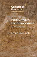 Measuring in the Renaissance: An Introduction