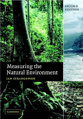 Measuring the Natural Environment - Strangeways, Ian