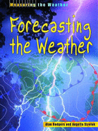 Measuring the Weather Forecasting Weather paperback