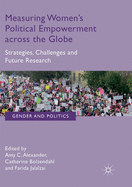 Measuring Women's Political Empowerment Across the Globe: Strategies, Challenges and Future Research