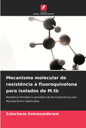 Mecanismo molecular de resist?ncia ? fluoroquinolona para isolados de M.tb