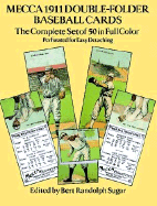 Mecca 1911 Double-Folder Baseball Cards: The Complete Set of 50 in Full Color