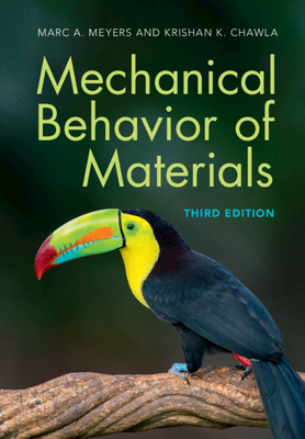Mechanical Behavior of Materials - Meyers, Marc A., and Chawla, Krishan K.