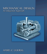 Mechanical Design: An Integrated Aproach