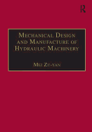 Mechanical Design and Manufacture of Hydraulic Machinery