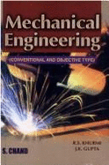 Mechanical Engineering: Objective Types - Khurmi, R. S., and Gupta, Joyeeta