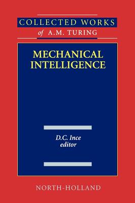Mechanical Intelligence: Volume 1 - Ince, D C (Editor)