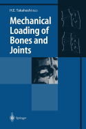 Mechanical Loading of Bones and Joints