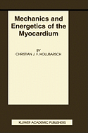 Mechanics and Energetics of the Myocardium