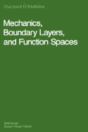 Mechanics, Boundary Layers and Function Spaces