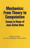 Mechanics: From Theory to Computation: Essays in Honor of Juan-Carlos Simo