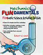 Mechanics Fundamentals - Wood, Robert W, and Wright, Bill (Foreword by)