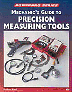 Mechanic's Guide to Precision Measurement Tools - Aird, Forbes