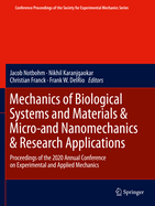 Mechanics of Biological Systems and Materials & Micro-And Nanomechanics & Research Applications: Proceedings of the 2020 Annual Conference on Experimental and Applied Mechanics