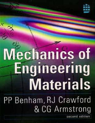 Mechanics of Engineering Materials - Benham, P P, and Crawford, R J, and Armstrong, C G
