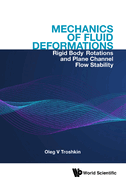 Mechanics of Fluid Deformations