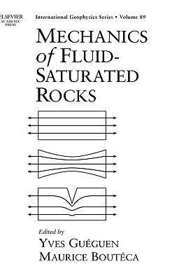 Mechanics of Fluid-Saturated Rocks: Volume 89 - Gueguen, Yves (Editor), and Bouteca, Maurice (Editor)