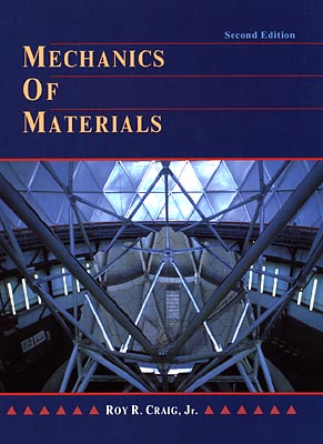 Mechanics of Materials - Craig, Roy R