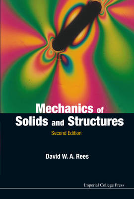 Mechanics of Solids and Structures (2nd Edition) - Rees, David W a