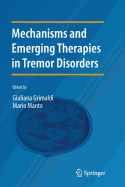 Mechanisms and Emerging Therapies in Tremor Disorders