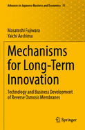 Mechanisms for Long-Term Innovation: Technology and Business Development of Reverse Osmosis Membranes