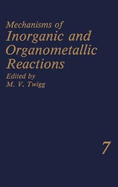 Mechanisms of Inorganic and Organometallic Reactions Volume 7