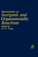 Mechanisms of Inorganic and Organometallic Reactions: Volume 8