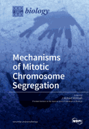 Mechanisms of Mitotic Chromosome Segregation