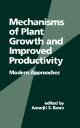 Mechanisms of Plant Growth and Improved Productivity: Modern Approaches