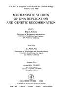 Mechanistic Studies of DNA Replication and Genetic Recombination: Proceedings of the 1980 Icn-UCLA Symposia on Mechanistic Studies of DNA and Genetic Recombination Held in Keystone, Colorado, March 16-21, 1980