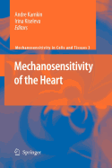 Mechanosensitivity of the Heart