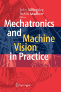 Mechatronics and Machine Vision in Practice