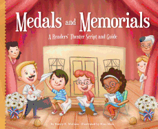 Medals and Memorials: A Readers' Theater Script and Guide