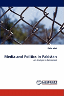 Media and Politics in Pakistan