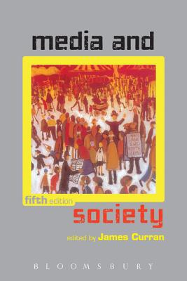 Media and Society - Curran, James