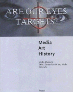 Media--Art--History: Media Museum, Zkm, Center for Art and Media Karlsruhe