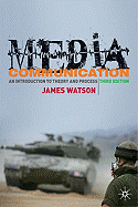 Media Communication: An Introduction to Theory and Process
