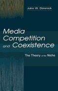 Media Competition and Coexistence: The Theory of the Niche