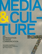 Media & Culture: An Introduction to Mass Communication [With Access Code]