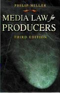 Media Law for Producers - Miller, Philip