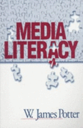 Media Literacy - Potter, W James