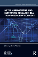 Media Management and Economics Research in a Transmedia Environment