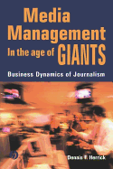 Media Management in the Age of Giants: Business Dynamics of Journalism