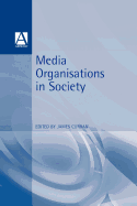 Media Organisations in Society