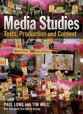 Media Studies: Texts, Production, and Context - Long, Paul