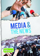 Media & The News