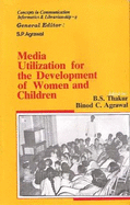 Media Utilization for the Development of Women and Children