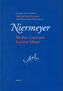 Mediae Latinitatis Lexicon Minus (2 vols.): Lexique latin mdival - Medieval Latin Dictionary - Mittellateinisches Wrterbuch