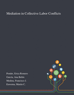 Mediation in Collective Labor Conflicts