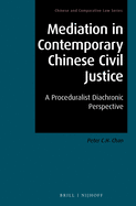 Mediation in Contemporary Chinese Civil Justice: A Proceduralist Diachronic Perspective